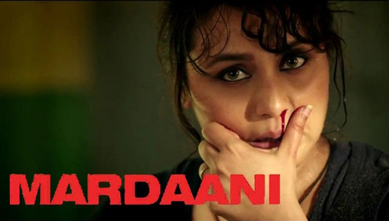 "Mardaani" is a 2014 Indian Hindi-language crime thriller film directed by Pradeep Sarkar and produced by Aditya Chopra 