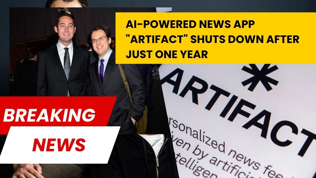 You are currently viewing Instagram Co-Founders’ AI-Powered News App “Artifact” Shuts Down After Just One Year