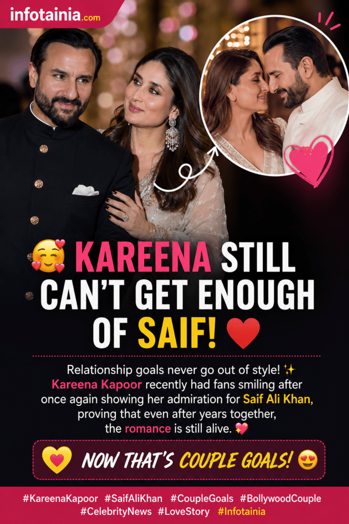 🥰 Kareena Still Can’t Get Enough of Saif! ❤️